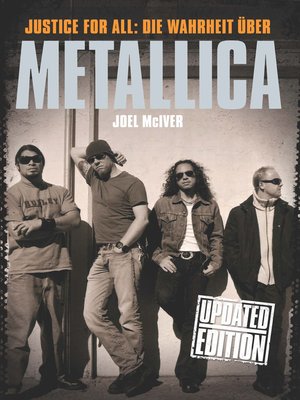 cover image of Justice For All Die Warheit Über Metallica